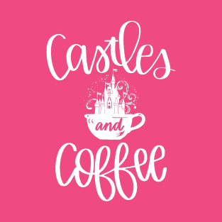 Castles and Coffee T-Shirt