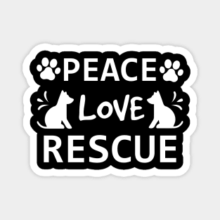 Peace Love Rescue / Funny Magnet