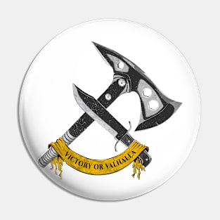 VICTORY OR VALHALLA (yellow) Pin