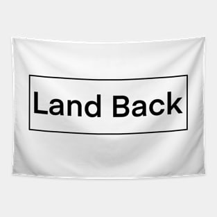 Land back Tapestry