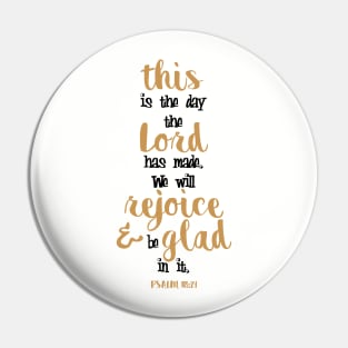 Psalm 118:24 Bible Verse Cute Hand Writing Pin