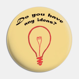 Do you have any ideas? Pin