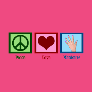 Peace Love Manicure T-Shirt