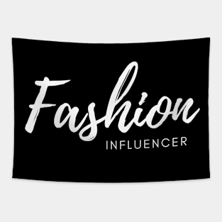 Faschion Influencer Phrase Tapestry