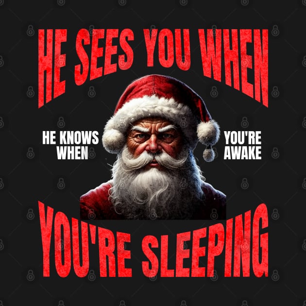 He sees you when you're sleeping, he knows when you're awake by BodinStreet