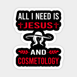 I Need Jesus And Cosmetology Cosmetoloist Magnet