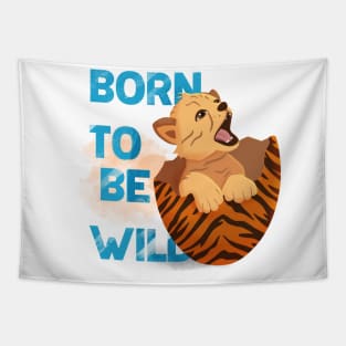 Baby tiger born to be wild, tiger in the egg, Easter baby Tapestry