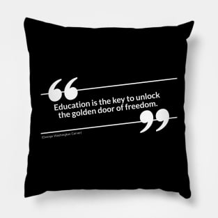 Education is freedom Pillow
