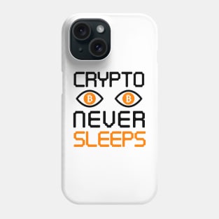 Crypto Never Sleeps Cryptocurrency Gift Bitcoin Shirt Phone Case