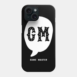 Game Master GM Dungeons Crawler and Dragons Slayer Tabletop RPG Addict Phone Case