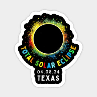 Texas Total Solar Eclipse Totality April 8 2024 Tie Dye Magnet