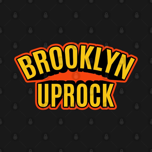 Brooklyn Uprock -Break it down by Boogosh