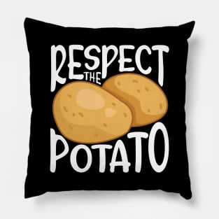 Respect the Potato Pillow
