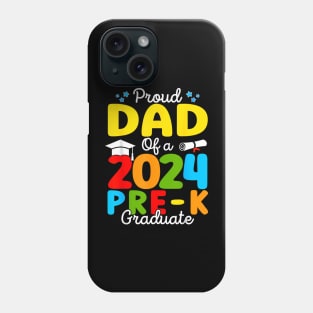 Proud Dad of A Class of 2024 Pre-K Graduate Father Phone Case