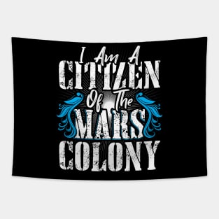 I am a Cittzen of the Mars Colony Tapestry