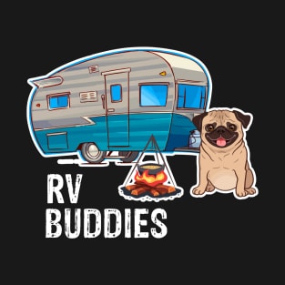 Pug Dog Rv Buddies Pet Lovers Funny Camping Camper T-Shirt