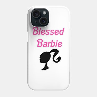 Blessed Barbie - Straight Hair Phone Case