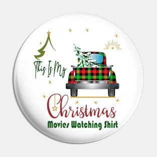 This Is My Christmas movies Watching shirt Pin