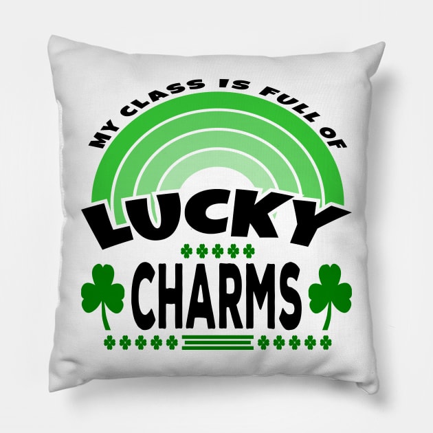 My Class Is Full Of Lucky Charms Text Black Green Pillow by JaussZ