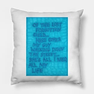 Of The Lost Forgotten Child... Pillow
