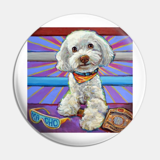 Savagely Adorable Macho Dog Pin by RobertPhelpsArt