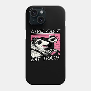 live fast eat trash t shirt Phone Case