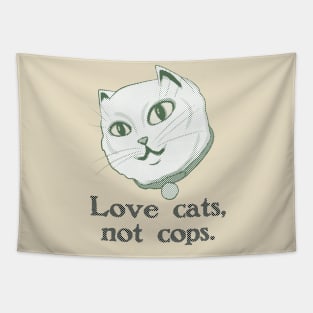 Love Cats, Not Cops Tapestry