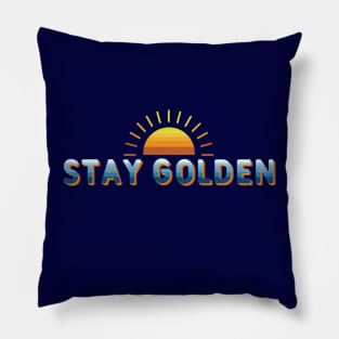 Stay golden Pillow