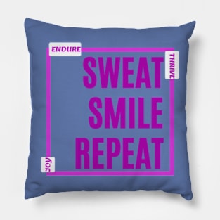 Sweat, Smile, Repeat - Joy, Endure, Thrive - Amethyst & Royal Purple Text Design for Tees, Hoodies & More! Pillow