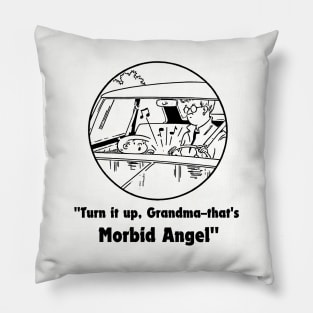 morbid turn it up grandma Pillow