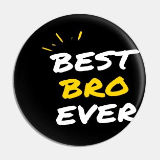 The Best Brother Ever Pin