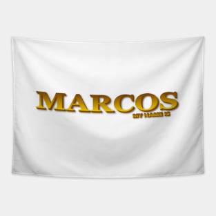 MARCOS, MY NAME IS MARCOS. SAMER BRASIL Tapestry