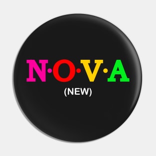 Nova  - New. Pin