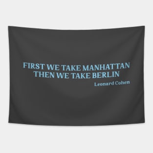 First We Take Manhattan, blue Tapestry