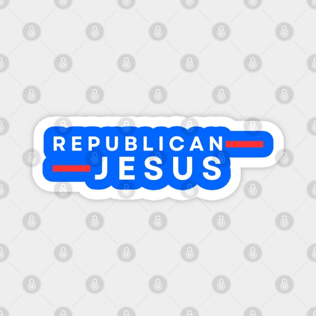 Republican-Jesus Magnet by Creatifly Graphic Tees