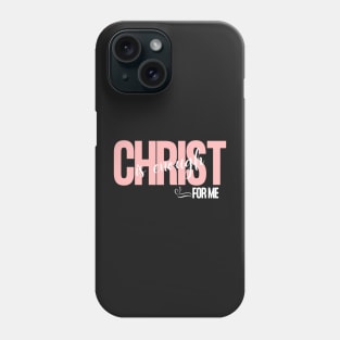 Christ is Enough for Me V20 Phone Case