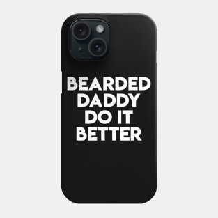 Bearded Daddy Phone Case