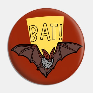 BAT! Pin