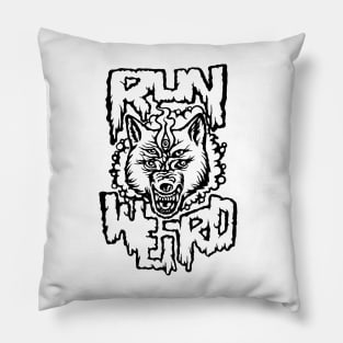 Run Weird - Wolf Pillow