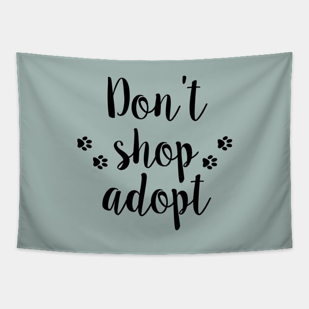 Don't shop adopt Tapestry by LoenaStudio