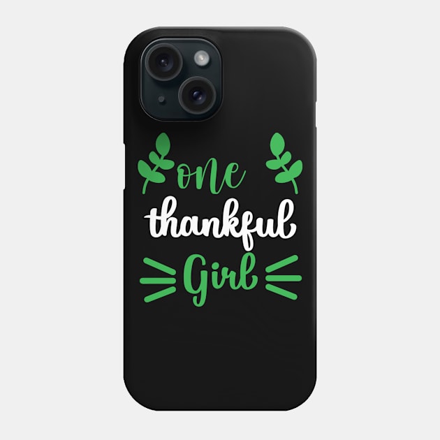 One Thaksfull Girl Phone Case by Hastag Pos