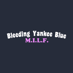 MILF BYB Female Special Design T-Shirt