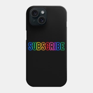 Subscribe Rainbow Phone Case