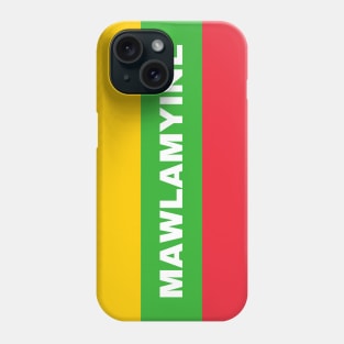 Mawlamyine City in Myanmar Flag Colors Phone Case