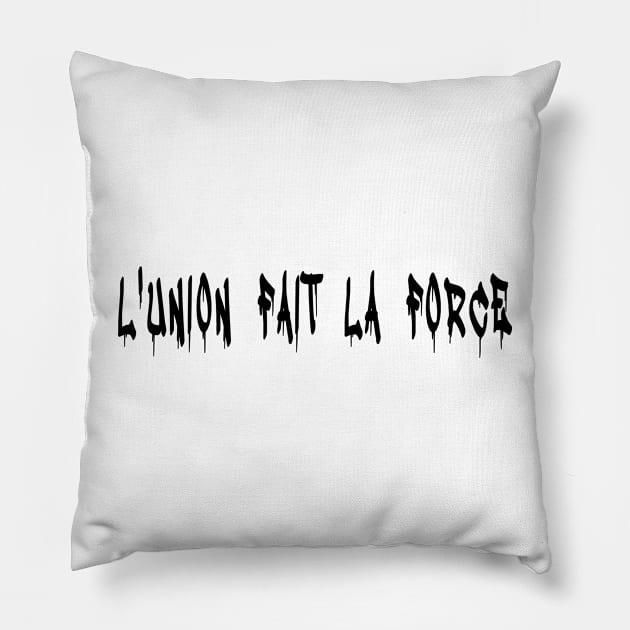 L'UNION FAIT LA FORCE - IN BLACK - FETERS AND LIMERS – CARIBBEAN EVENT DJ GEAR Pillow by FETERS & LIMERS