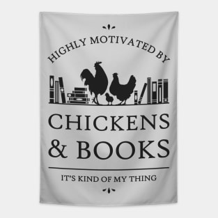 Highly Motivated by Chickens and Books Tapestry