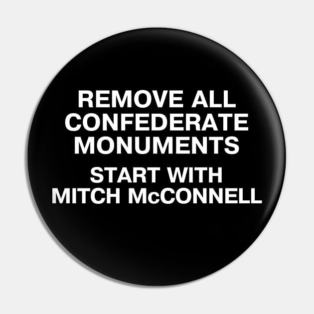 REMOVE ALL CONFEDERATE MONUMENTS. START WITH MITCH McCONNELL. Pin by TheBestWords