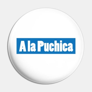 A la Puchica - Salvadoran Design Pin