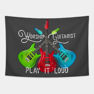 Worship Guitarist - Play it Loud Tapestry
