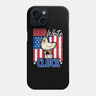 4th Of July US Flag Red White Cluck Farmer Chicken Phone Case